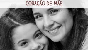 APIC Campanha Coracao de Mae II e1651243920985